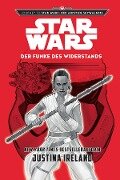 Star Wars: Der Funke des Widerstands - Justina Ireland