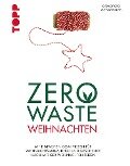 Zero Waste Weihnachten - Alexandra Achenbach
