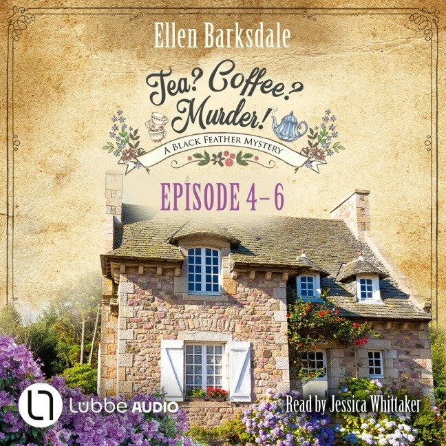 Tea? Coffee? Murder! - Episode 4-6 - Ellen Barksdale
