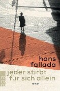 Jeder stirbt für sich allein - Hans Fallada