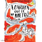 Cover-Bild zum Titel 'A garota que lê no metrô' von 'Christine Féret-Fleury'