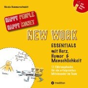 Cover-Bild zum Titel 'New Work Essentials - mit Herz, Humor und Menschlichkeit - 11 Führungshacks für ein gemeinsames Miteinander im Team -  Teamführung leicht gemacht!' von 'Nicola Hammerschmidt'