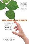 The Biophilia Effect - Clemens G. Arvay
