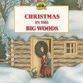 Christmas in the Big Woods - Laura Ingalls Wilder