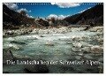 Die Landschaften der Schweizer Alpen (Wandkalender 2024 DIN A3 quer), CALVENDO Monatskalender - Alain Gaymard