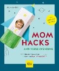 Mom Hacks Anti-Verschwendung - Julia Lanzke
