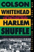 Harlem Shuffle - Colson Whitehead