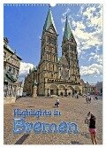 Highlights in Bremen (Wandkalender 2024 DIN A3 hoch), CALVENDO Monatskalender - Paul Michalzik