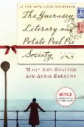 The Guernsey Literary and Potato Peel Pie Society - Mary Ann Shaffer, Annie Barrows