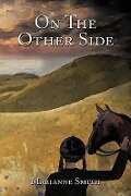 Cover-Bild zum Titel 'On the Other Side' von 'Marianne Smith'