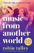 Cover-Bild zum Titel 'Music From Another World' von 'Robin Talley'
