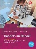 Cover-Bild zum Titel 'Handeln im Handel. 3. Ausbildungsjahr im Einzelhandel. Schulbuch' von 'Peter Limpke, Hans Jecht, Rainer Tegeler, Marcel Kunze, Tobias Fieber'