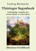 Thüringer Sagenbuch (Großdruck) - Ludwig Bechstein