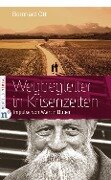 Wegbegleiter in Krisenzeiten - Bernhard Ott