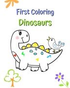 First Coloring Dinosaurs - Maryan Ben Kim