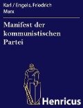 Manifest der kommunistischen Partei - Karl / Engels, Friedrich Marx