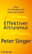 Effektiver Altruismus - Peter Singer