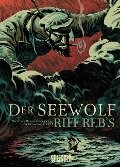 Der Seewolf - Jack London, Riff Reb's