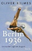 Cover-Bild zum Titel 'Berlin 1936' von 'Oliver Hilmes'