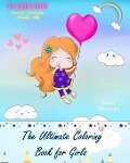 The Ultimate Coloring Book for Girls | Over 45 Super Cute Coloring Pages with the Girls' Favorite Motifs | Lovely Gift - Animart Publishing House