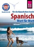 Reise Know-How Sprachführer Spanisch für die Kanarischen Inseln - Wort für Wort - Dieter Schulze, Izabella Gawin