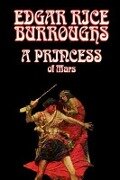 Cover-Bild zum Titel 'A Princess of Mars by Edgar Rice Burroughs, Science Fantasy' von 'Edgar Rice Burroughs'