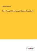 Cover-Bild zum Titel 'The Life and Adventures of Martin Chuzzlewit' von 'Charles Dickens'
