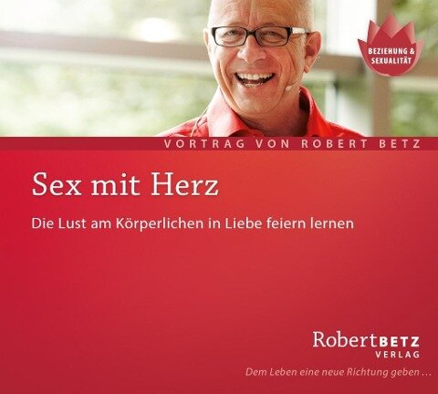 Sex mit Herz! CD - Robert Theodor Betz