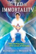 Cover-Bild zum Titel 'The Tao of Immortality' von 'Mantak Chia, William U. Wei'