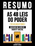 Resumo - As 48 Leis Do Poder (The 48 Laws Of Power) - Baseado No Livro De Robert Greene - Bookmate Editorial