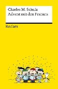 Advent mit den Peanuts. Adventskalenderbuch mit 24 Comics der beliebtesten Peanuts-Figuren - Reclams Universal-Bibliothek - Charles M. Schulz