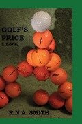 Golf's Price - R. N. A. Smith