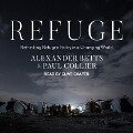 Refuge: Rethinking Refugee Policy in a Changing World - Paul Collier, Alexander Betts