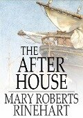 After House - Mary Roberts Rinehart