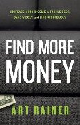 Find More Money - Art Rainer