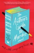 The Author's Guide to Murder - Beatriz Williams, Lauren Willig, Karen White