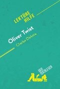 Oliver Twist von Charles Dickens (Lektürehilfe) - Aurore Touya, derQuerleser