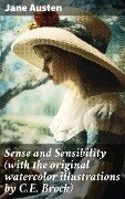 Sense and Sensibility (with the original watercolor illustrations by C.E. Brock) - Jane Austen