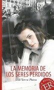 La memoria de los seres perdidos - Jordi Sierra i Fabra