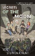 Secrets of the Moon - Stephen Hunt