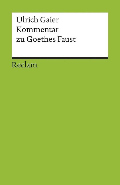 Kommentar zu Goethes Faust - Ulrich Gaier