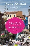 The Cafe by the Sea - Jenny Colgan
