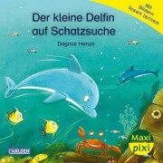 Cover-Bild zum Titel 'Maxi Pixi 469: VE 5: Der kleine Delfin auf Schatzsuche (5 Exemplare)' von 'Dagmar Henze'