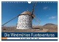 Die Windmühlen Fuerteventuras (Wandkalender 2025 DIN A4 quer), CALVENDO Monatskalender - Andre Köhn