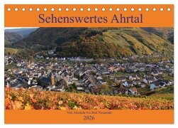 Sehenswertes Ahrtal - Von Altenahr bis Bad Neuenahr (Tischkalender 2026 DIN A5 quer), CALVENDO Monatskalender - Arno Klatt