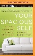 Your Spacious Self: Clear the Clutter and Discover Who You Are - Stephanie Bennett Vogt