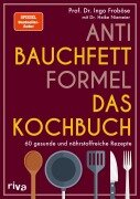 Cover-Bild zum Titel 'Anti-Bauchfett-Formel - Das Kochbuch' von 'Ingo Froböse'