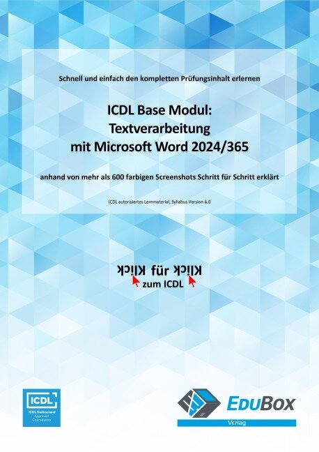 ICDL Textverarbeitung mit Microsoft Word 2024/365 (Syllabus 6.0) - Mike Glanzmann