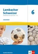 Cover-Bild zum Titel 'Lambacher Schweizer Mathematik 6 - G9. Ausgabe Nordrhein-Westfalen. Arbeitsheft plus Lösungsheft Klasse 6' von ''