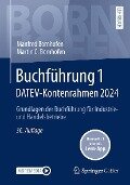 Buchführung 1 DATEV-Kontenrahmen 2024 - Manfred Bornhofen, Martin C. Bornhofen